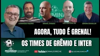 AGORA, TUDO É GRENAL! | OS TIMES DE GRÊMIO E INTER - PRELIMINAR - 23/01/2026