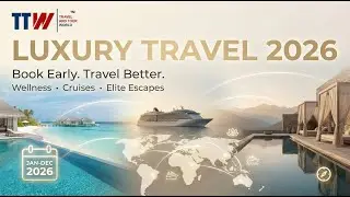 2026 Luxury Travel Forecast: Where to Book Early + What&rsquo;s Trending Now | TTW with Jen Deaton