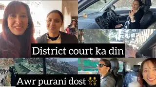 Chalo District Court 👩‍⚖️|| Cases Niptaaye, Bhai Ki Car Aur Surprise Old Friend Meet 👯‍♀️||