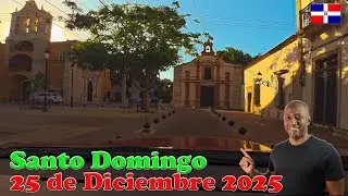 Así amanece Santo Domingo el 25 de diciembre 🎄🇩🇴 | Recorrido 2025