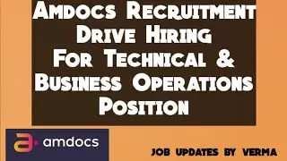 Amdocs Recruitment Drive Hiring For Technical & Business Operations Position|| Any Graduate Jobs