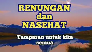 Kata kata Hikmah untuk di Renungkan dan Nasehat diri