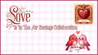 Love is in the Air Collaboration! This collab makes my heart happy!!❤️❤️