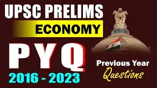 ECONOMY | UPSC Previous Year Question Paper (2016 - 23) | UPSC Prelims 2024 |