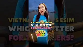 VN SIM vs eSIM Which is better for travel