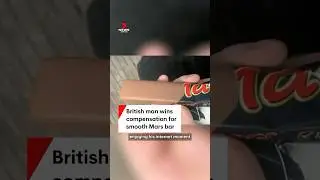 British man wins &pound;2 in compensation for opening smooth Mars bar