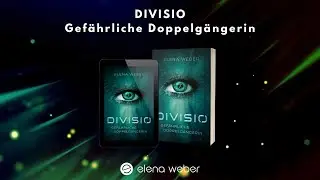 Buchtrailer | DIVISIO &ndash; Gef&auml;hrliche Doppelg&auml;ngerin | YA Science-Fiction