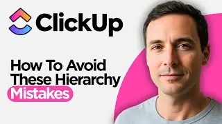How NOT to Setup your ClickUp  Avoid These ClickUp Hierarchy Mistakes in 2026