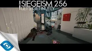 Siegeism 256 - Lets Get Nutty