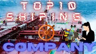 TOP 10 SHIPPING COMPANY'S