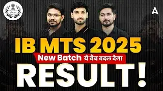 IB MTS 2025 New Batch | Guaranteed Selection Batch | Complete Strategy & Study Plan | By SSC Adda247