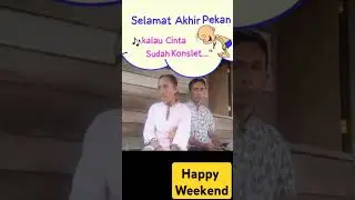 Selamat Akhir Pekan/Happy Weekend #akhirpekan #weekend