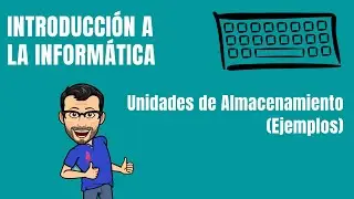 Unidades de Almacenamiento (Ejemplos) - INFORMÁTICA