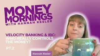 Velocity Banking & IBC (Part 2): Who Really Controls the Money?
