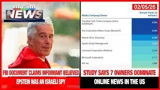 FBI Document Claims Informant Believed Epstein Was an Israeli Spy | Muslim News | Feb 5, 2026