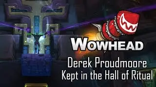 Derek Proudmoore Kept in the Hall of Ritual