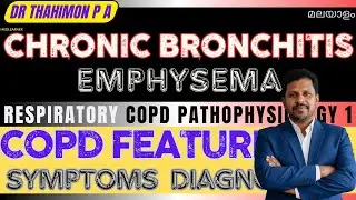 COPD Chronic Bronchitis Emphysema Malayalam COPD Pathophysiology Symptoms Diagnosis Malayalam