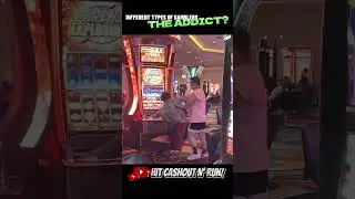 Different types of Slot Machine players &ldquo;THE ADDICT&rdquo; #shorts #CASINO #slots