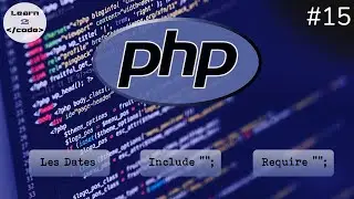 PHP #15 : Les Dates & Include & Require - الدارجة المغربية