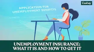 Unemployment insurance: What it is and how to get it
