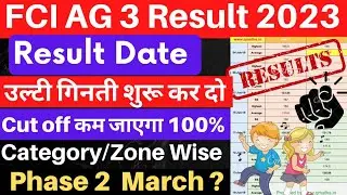FCI Ag3 Result 2023 | Fci Ag 3 Result Date | Fci ag3 expected cut off 2022 | Fci Result 2023 |Update