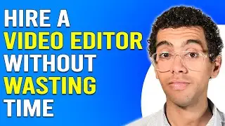 How To Hire A Video Editor ( Without Dealing With Spam Applicants) / Without Wasting Time