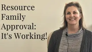 Resource Family Approval (RFA) Its Working!