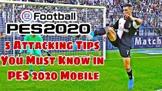 5 Attacking Tips You Must Know in PES 2020 Mobile || PES2020