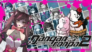 【DANGANRONPA 2: GOODBYE DESPAIR】Finale: Did we found Hope or Despair? P1 | VTuber Yumeko Ghost Cat