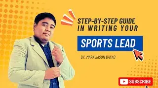 STEP BY STEP GUIDE IN SPORTS WRITING (TAGLISH EXPLANATION)