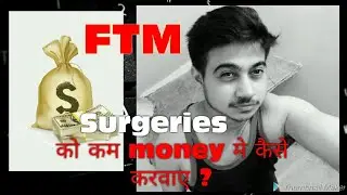 How to manage Ftm Surgery In step by step | @iRaajVeer