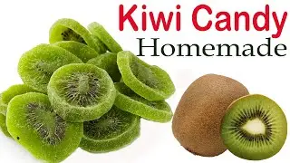 Homemade healthy kiwi candy |How to make kiwi candy |घर पे बनायें आसानी से कीवी कैंडी Easy to make