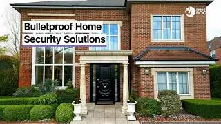 Comprehensive Guide to Bulletproof Home Security