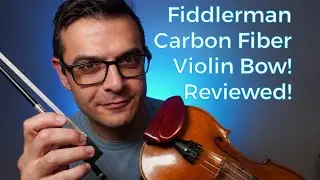 Fiddlerman Carbon Fiber Violin Bow from Fiddlershop. Reviewed! Best Inexpensive Violin Bow!
