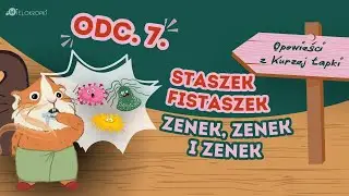 STASZEK FISTASZEK, ZENEK, ZENEK I ZENEK, czyli opowieść o tym, że warto myć zęby