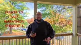 Couch to Half Marathon Episode 1