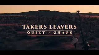 Takers Leavers - Quiet Chaos (OFFICIAL MUSIC VIDEO)