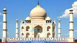 Taj Mahal Ki Poori Kahani | Mohabbat Ki Amar Nishani | Taj Mahal Documentary Hindi