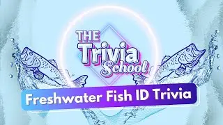 Can You Name These Freshwater Fish? Freshwater Fish ID Trivia Challenge!