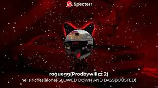 roguegg(Prodbywillzz 2)(SLOWED DOWN AND BASSBOOSTED)