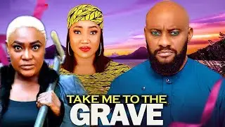 TAKE ME TO MY GRAVE (NEW MOVIE) - LIZZY GOLD, YUL EDOCHIE, IFY EZE 2026 LATEST NOLLYWOOD MOVIE