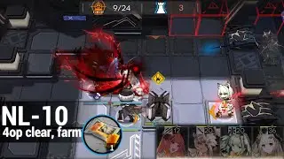 【Arknights】 NL-10 4op clear & trust farm