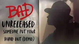 Michael Jackson - Someone Put Your Hand Out (Demo)
