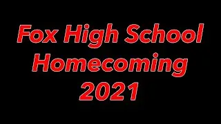 Fox High School Homecoming 2021 - Arnold, MO