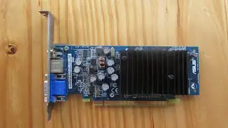 2017-08-19 Using a Very Very Old Graphics Card (NVIDIA GeForce 6200SE) with a Modern Computer
