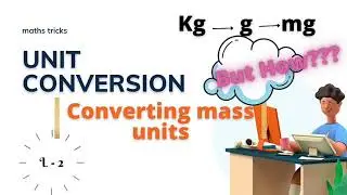 Unit conversion | L - 2 | converting mass units