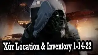 Destiny 2, X&uacute;r Location & Inventory, All Classes (1-14-22)