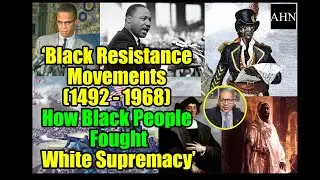 Black Resistance Movements (1492 - 1968): Christopher Columbus, Haitian Revolution, Black Power