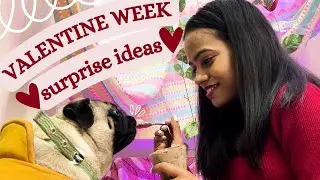 Valentine full week surprise ideas #ValentineWDee