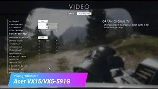 Battlefield 1 PC Gameplay Test with ACER VX15/VX5 - GTX 1050